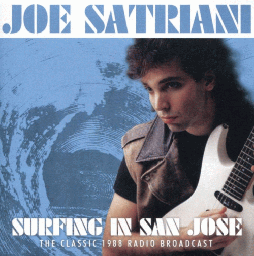 Joe Satriani : Surfing in San Jose